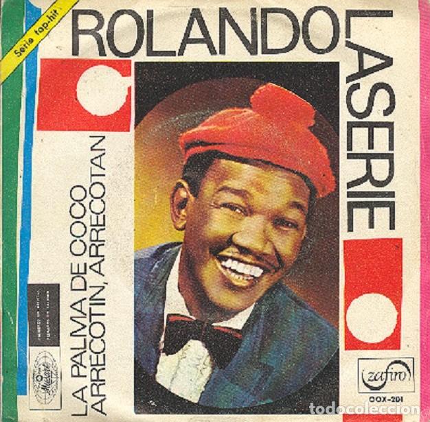 Discos de vinilo: Rolando Laserie &ndash; La palma de coco; Arrecot&iacute;n, arrecot&aacute;n &ndash; ZAFIRO 201 &ndash; 1968