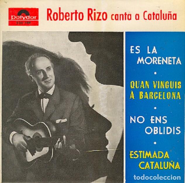 Discos de vinilo: Roberto Rizo &ndash; Es la Moreneta; No ens oblidis; Estimada Catalunya + 1 &ndash; POLYDOR 230 &ndash; 1963