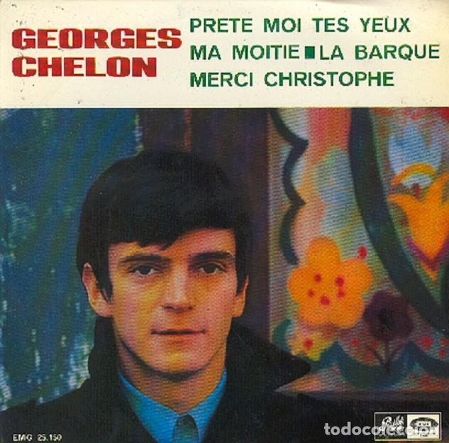 Discos de vinilo: Georges Chelon &ndash; Prete moi tes yeux; La barque; Ma moitie + 1 &ndash; PATHE 25.150 &ndash; 1967