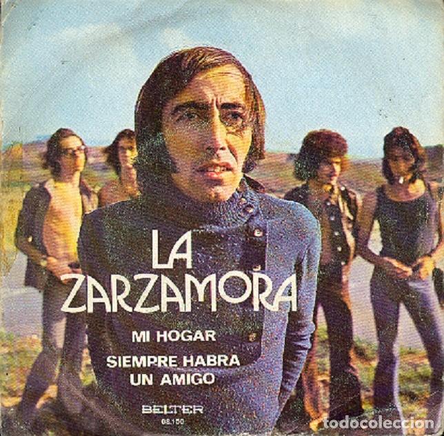 Discos de vinilo: La Zarzamora &ndash; Mi hogar; Siempre habr&aacute; un amigo &ndash; BELTER 08.150 &ndash; 1972
