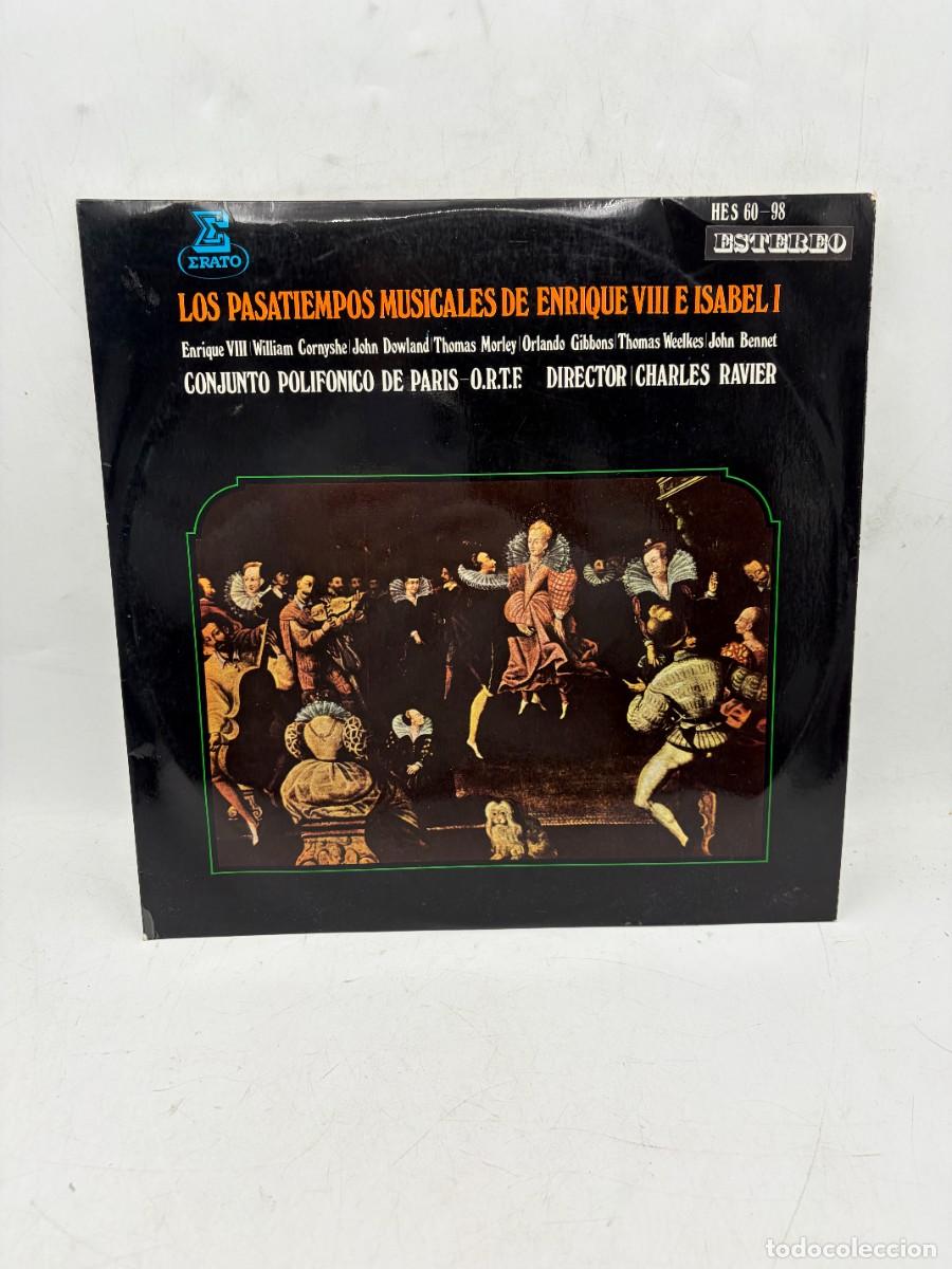 Discos de vinilo: LP - LOS PASATIEMPOS MUSICALES DE ENRIQUE VIII E ISABEL I - CHARLES RAVIER - ERATO -
