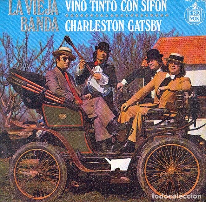 Discos de vinilo: La Vieja Banda &ndash; Vino tinto con sif&oacute;n; Charleston Gatsby &ndash; HISPAVOX 1216 &ndash; 1975