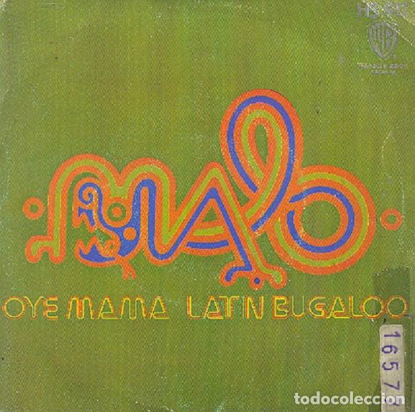 Discos de vinilo: Malo &ndash; Oye mam&aacute;; Latin bugaloo &ndash; HISPAVOX 911 &ndash; 1973