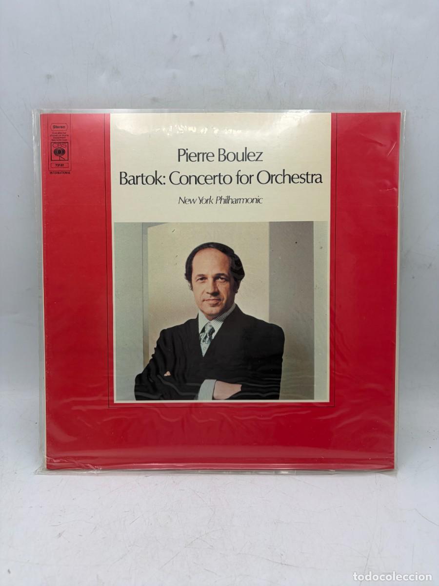 Discos de vinilo: LP - BARTOK - CONCERTO FOR ORCHESTRA - PIERRE BOULEZ / NEW YORK PHILHARMONIC - CBS