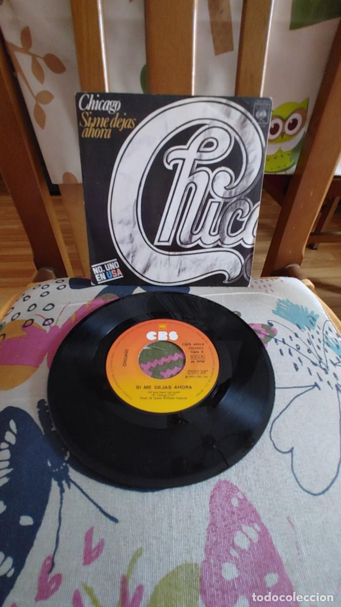 Discos de vinilo: CHICAGO-SINGLE SI ME DEJAS AHORA