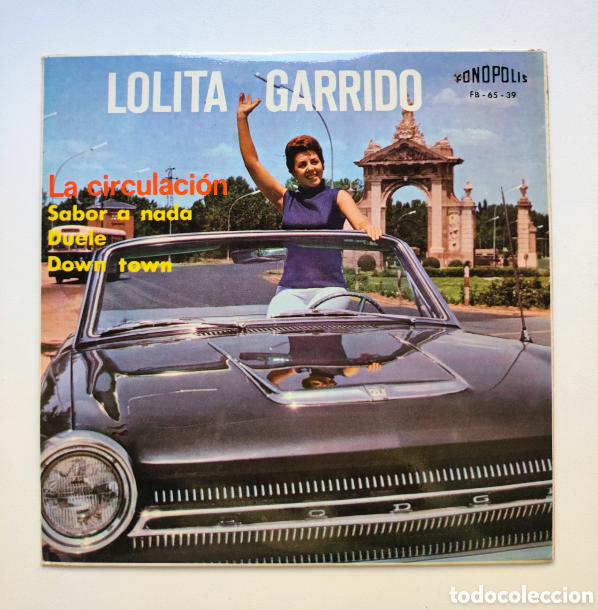 Discos de vinilo: 1965 - LOLITA GARRIDO / LA CIRCULACI&Oacute;N - FONOPOLIS 1965 EP / YEY&Eacute; A&Ntilde;OS 60 ESPA&Ntilde;A