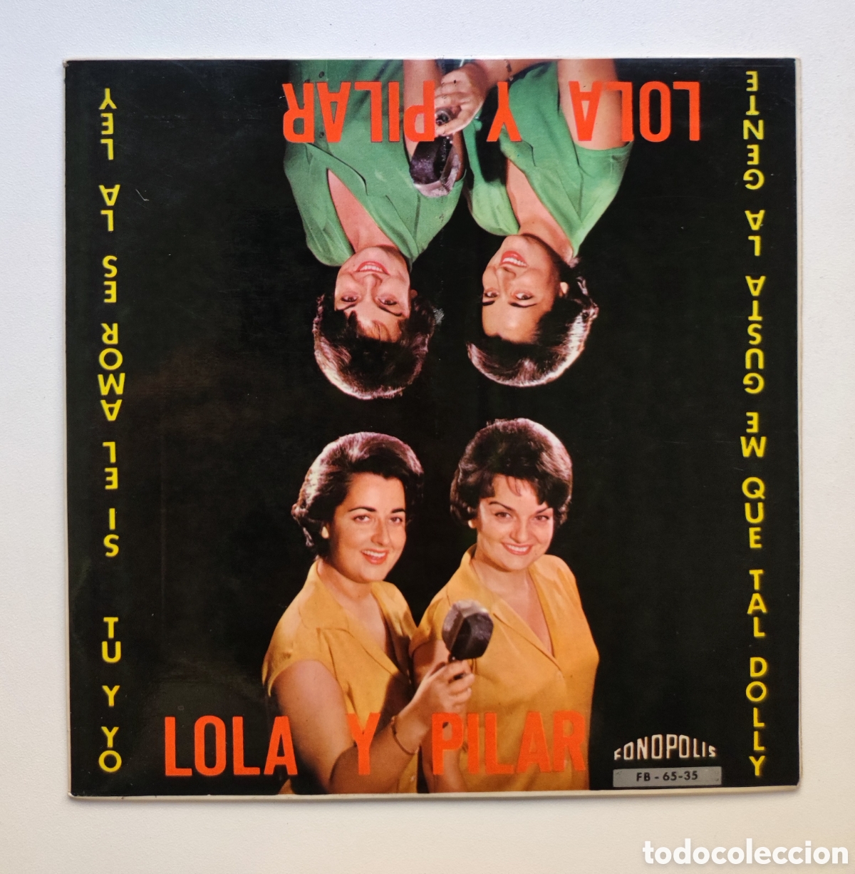 Discos de vinilo: 1965 - LOLA Y PILAR / ME GUSTA LA GENTE - FONOPOLIS 1965 EP / YEYE A&Ntilde;OS 60 ESPA&Ntilde;A
