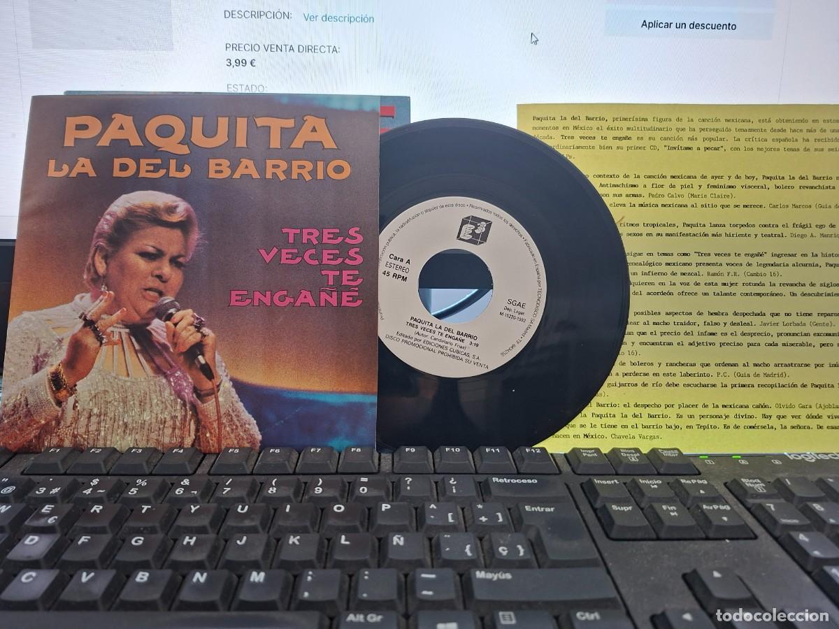 Discos de vinilo: PAQUITA LA DEL BARRIO - TRES VECES TE ENGA&Ntilde;E - SINGLE DE VINILO PROMOCIONAL COMPLETO - C- 63