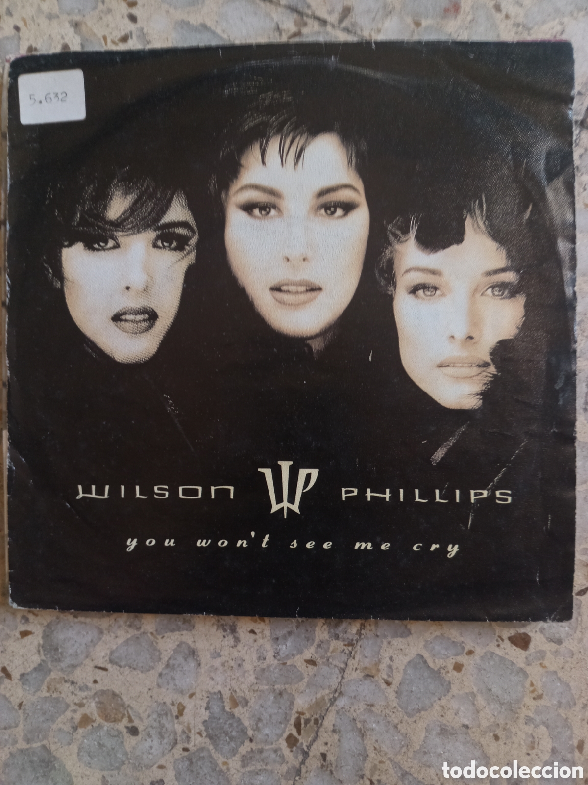 Dischi in vinile: SGL WILSON PHILLIPS YOU WON&acute;T SEE ME CRY 1992 UK