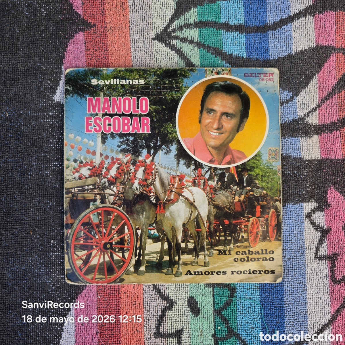 Discos de vinilo: [SINGLE] SEVILLANAS, MANOLO ESCOBAR: MI CABALLO COLORADO - AMORES ROCIEROS (BELTER) (1972)