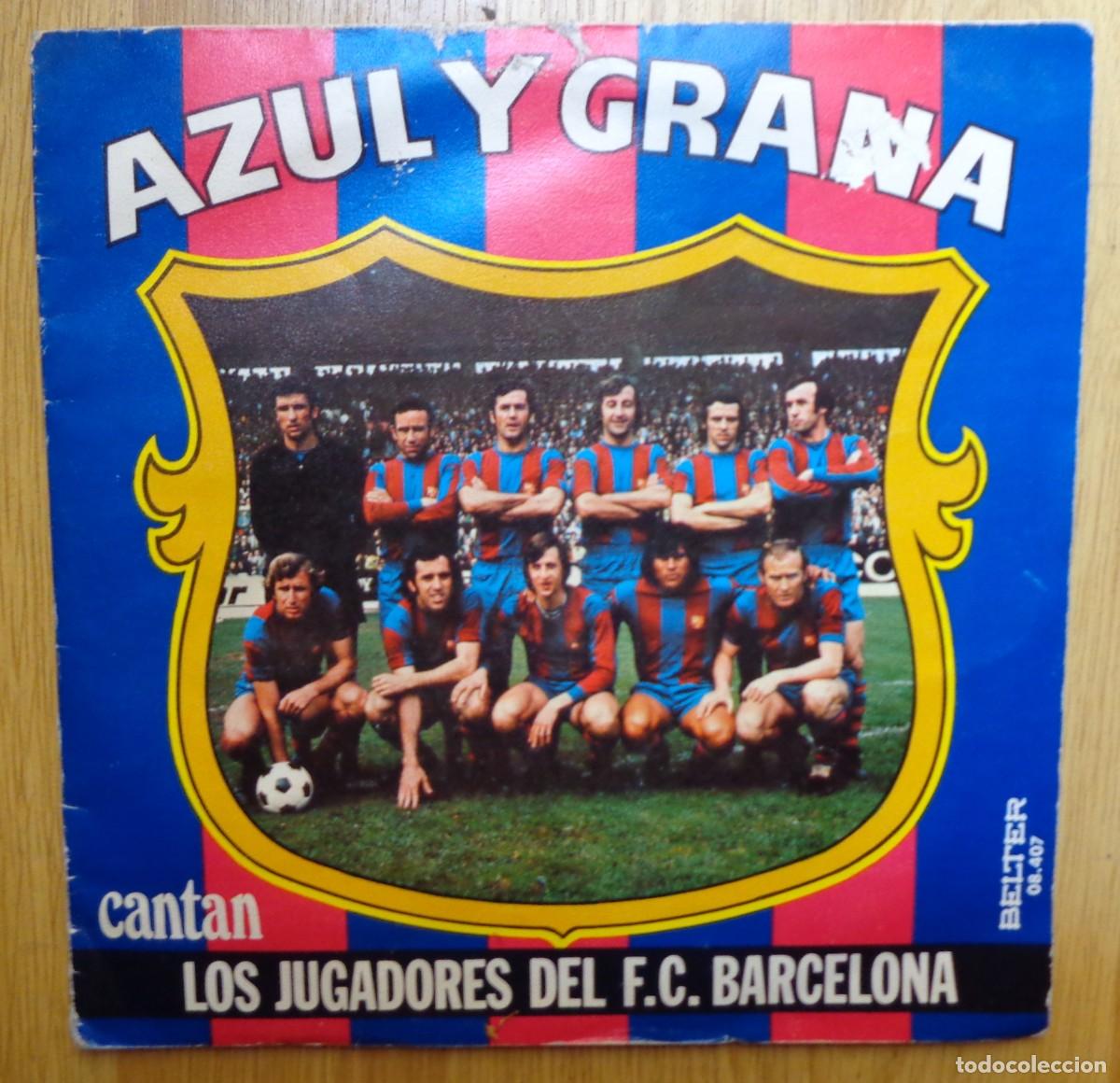 Discos de vinilo: LOS JUGADORES DEL F.C BARCELONA 'AZUL Y GRANA'