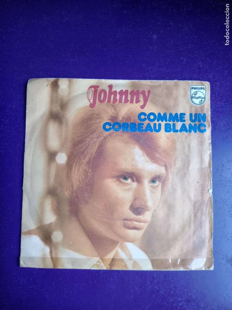 Discos de vinilo: Johnny HALLYDAY &ndash; Comme Un Corbeau Blanc - Sg PHILIPS 1973 - FRANCIA ROCK BLUES -