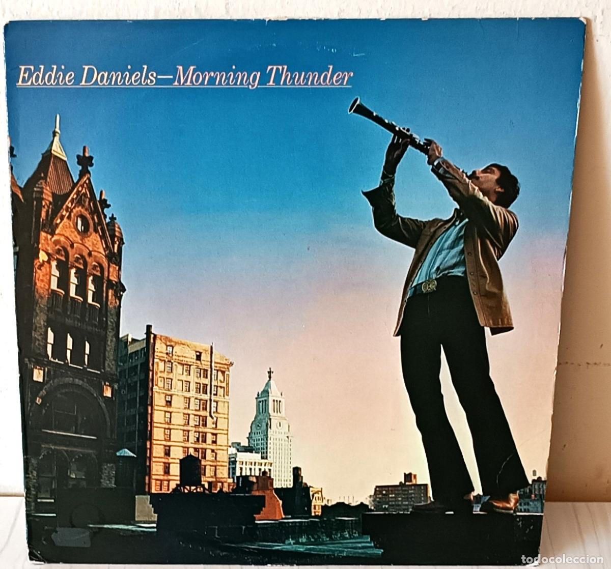 Discos de vinilo: EDDIE DANIELS - MORNING THUNDER COLUMBIA EDIC. USA - 1980