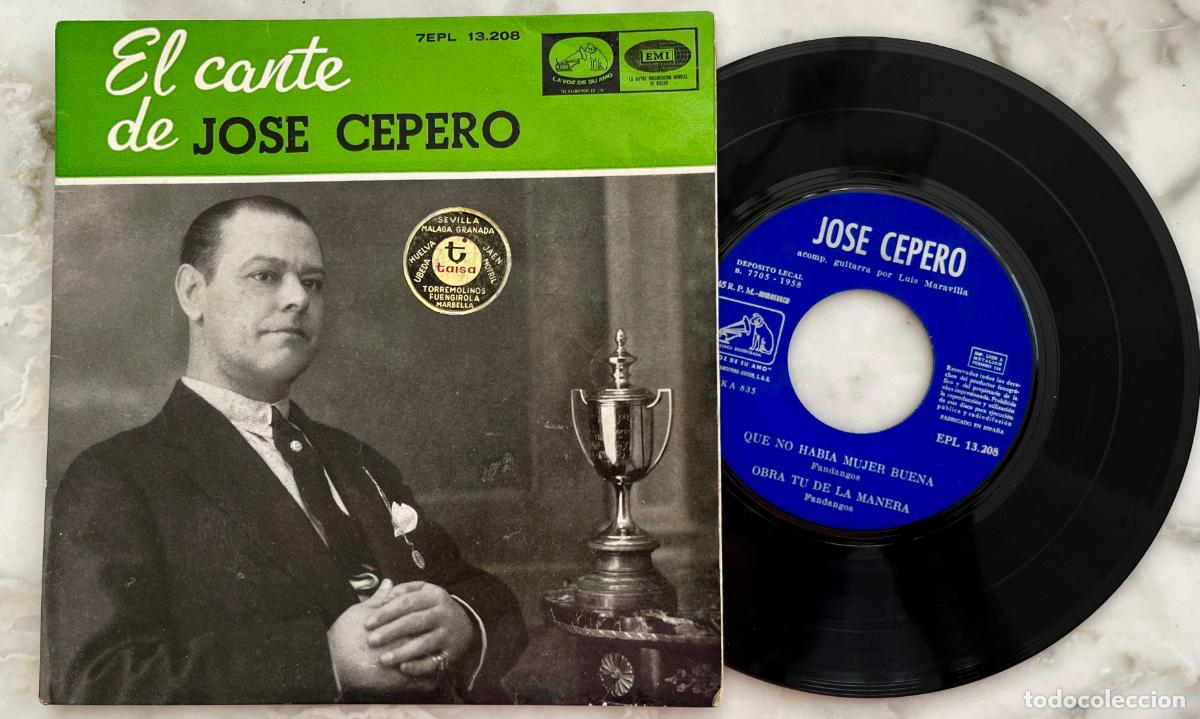 Discos de vinilo: JOSE CEPERO. EL CANTE. QUE NO HABIA MUJER BUENA +3 TEMAS. EP ORIGINAL 1958
