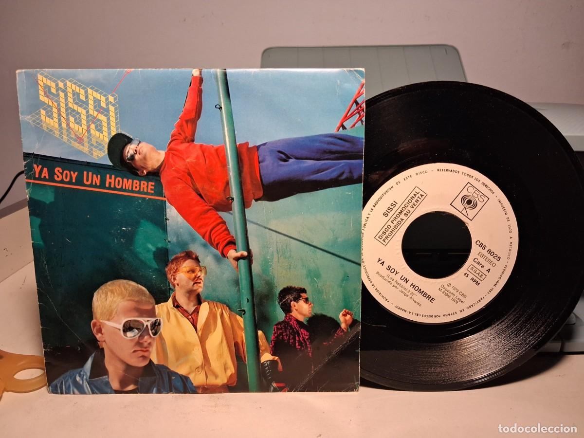 Discos de vinilo: SINGLE SISSI : YA SOY UN HOMBRE + AQUI Y AHORA (DISCO PROMOCIONAL)