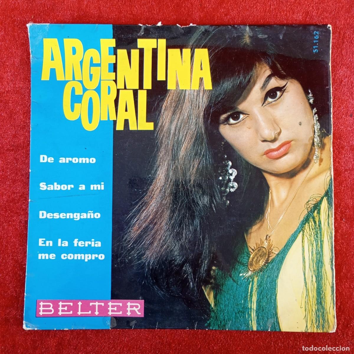Discos de vinilo: ARGENTINA CORAL - DE AROMO, SABOR A MI, DESENGA&Ntilde;O... - 51.162 - SINGLE - DISCO VINILO / 4308