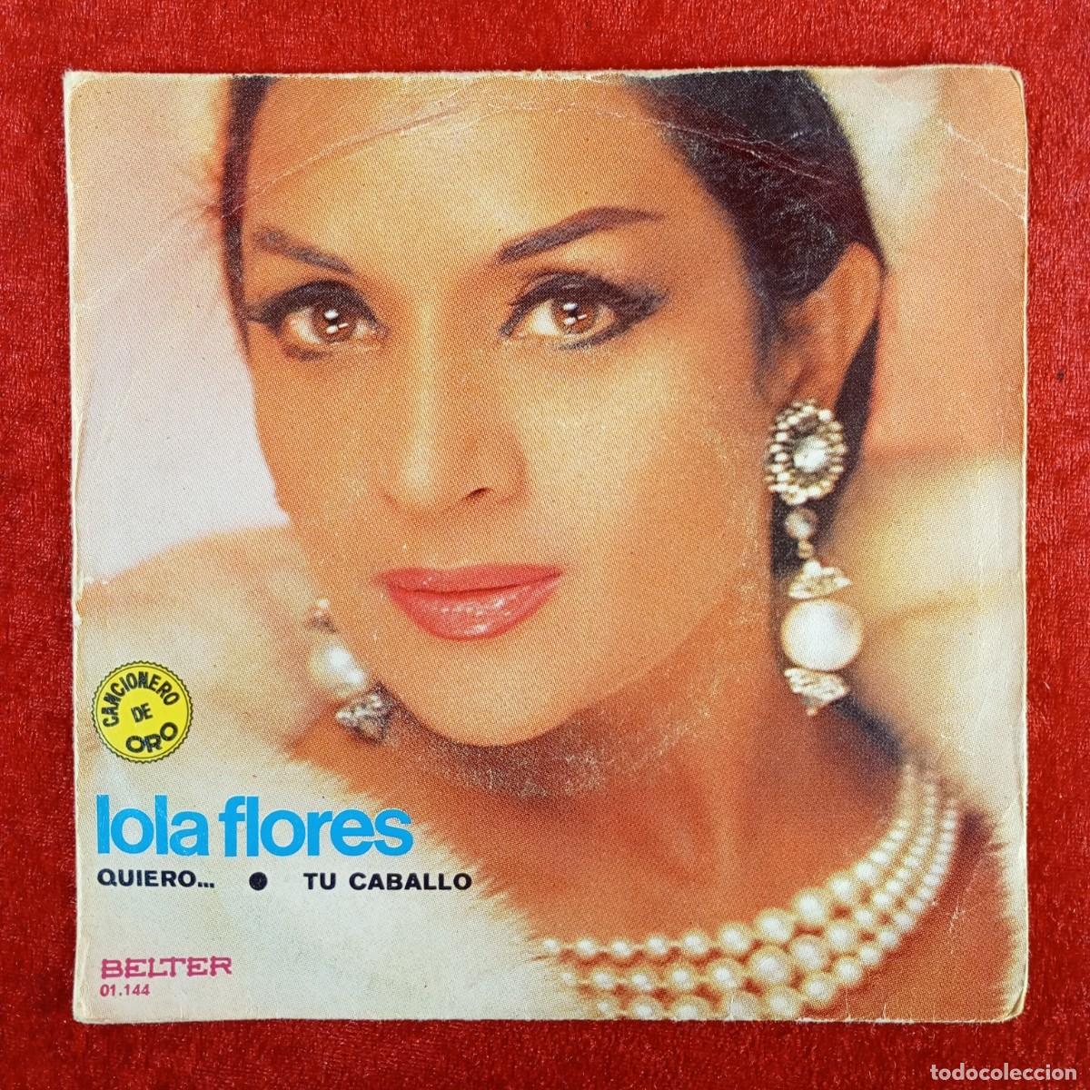 Discos de vinilo: LOLA FLORES - QUIERO..., TU CABALLO - 01.144 - SINGLE - DISCO VINILO / 4311