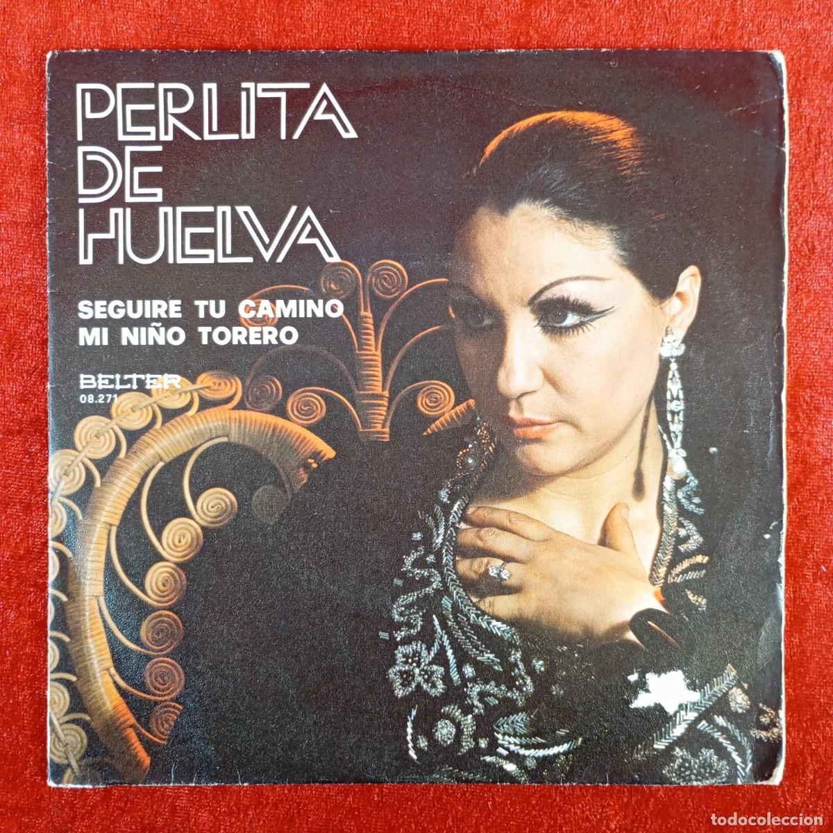 Discos de vinilo: PERLITA DE HUELVA - SEGUIRE TU CAMINO, MI NI&Ntilde;O TORERO - 08.271 - SINGLE - DISCO VINILO / 4315