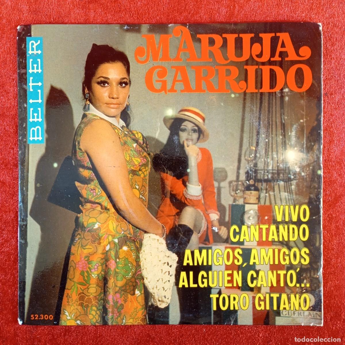 Discos de vinilo: MARUJA GARRIDO - VIVO CANTANDO, AMIGOS AMIGOS... - 52.300 - SINGLE - DISCO VINILO / 4319