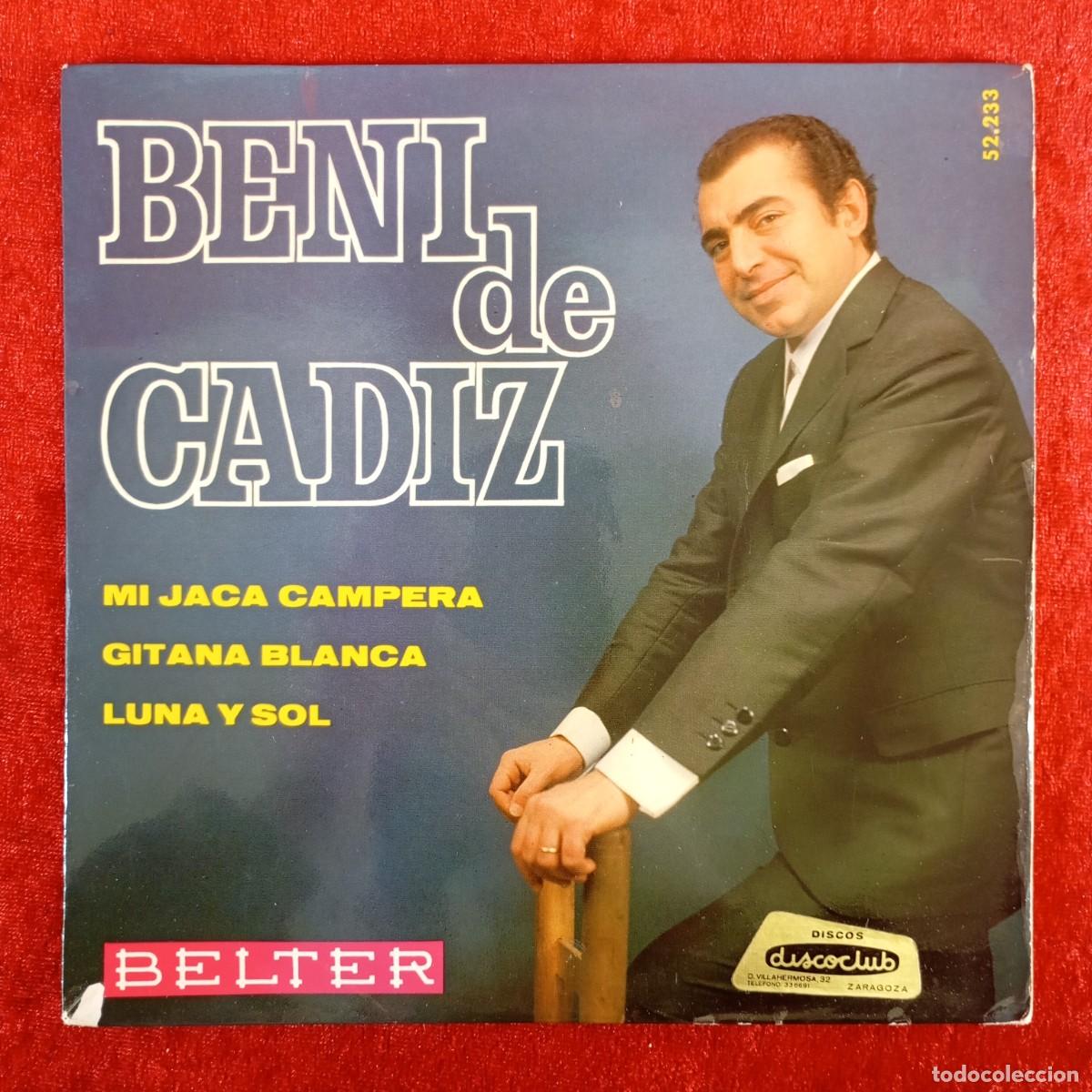 Discos de vinilo: BENI DE CADIZ - MI JACA CAMPERA, GITANA BLANCA, LUNA Y SOL - 52.233 - SINGLE - DISCO VINILO / 4325