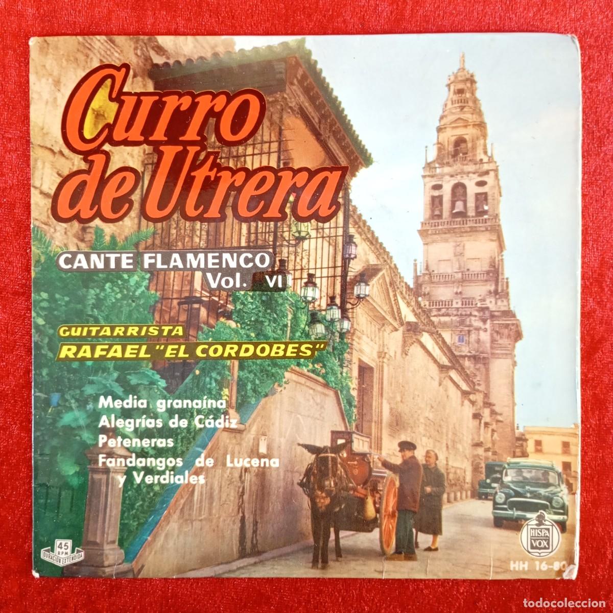 Discos de vinilo: CURRO DE UTRERA - CANTE FLAMENCO VOL. VI - HH 16-80 - SINGLE - DISCO VINILO / 4330