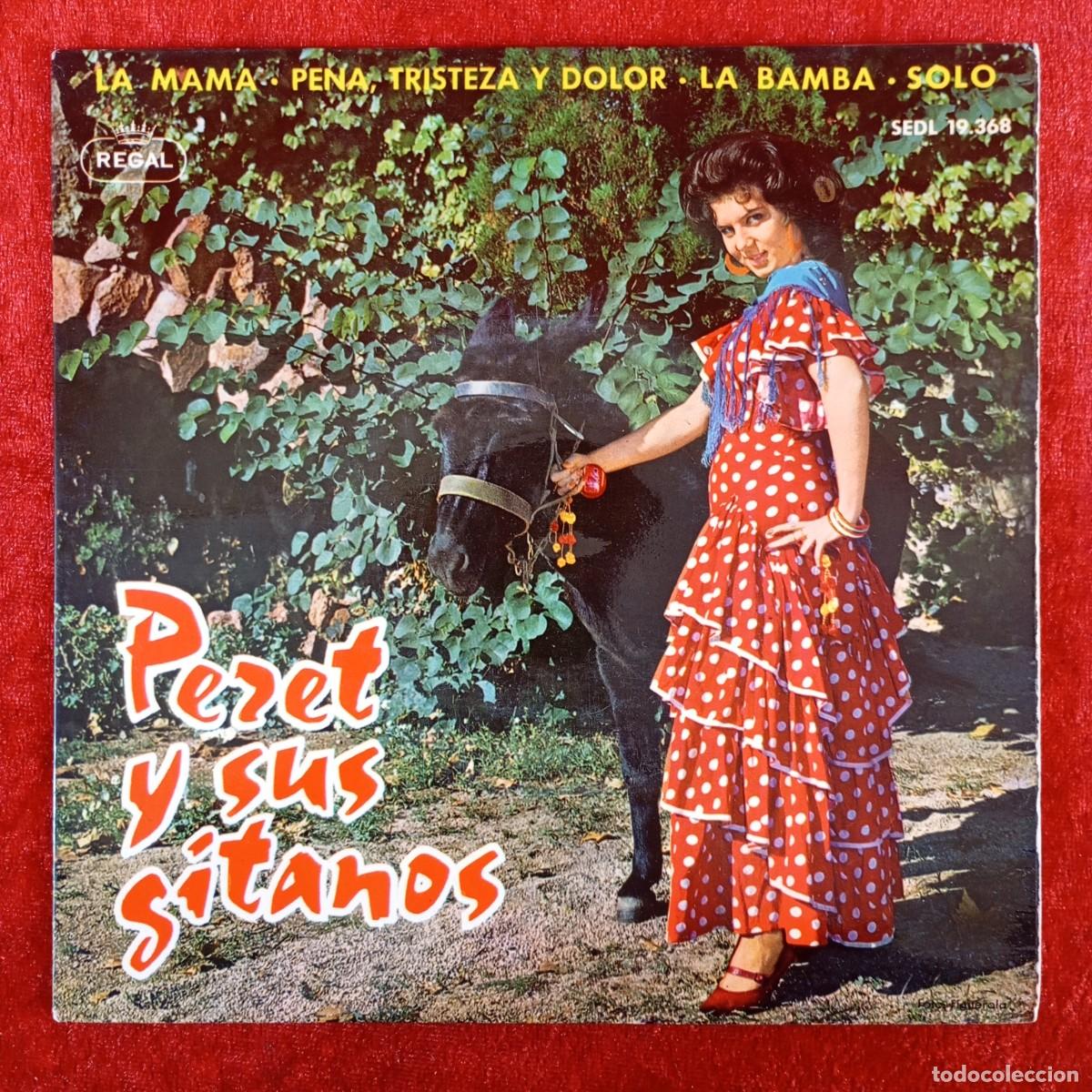 Vinyl records: PERET Y SUS GITANOS - LA MAMA; PENA, TRISTEZA Y DOLOR - SEDL 19.368 - SINGLE - DISCO VINILO / 4336