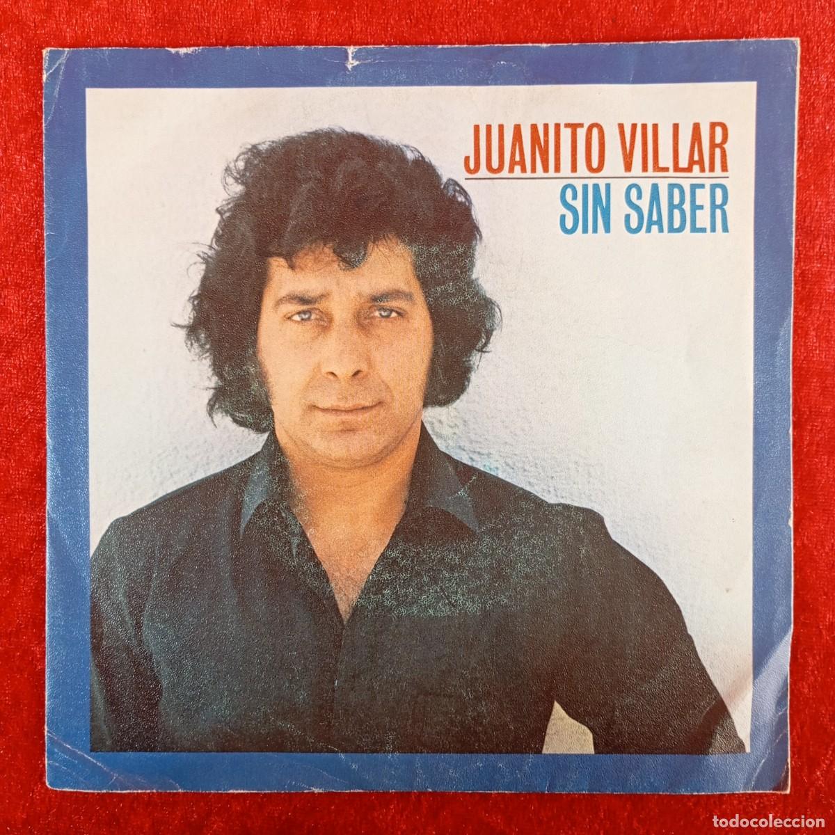 Discos de vinilo: JUANITO VILLAR - SIN SABER, CORAZON DORMIDO - 02.2295/3 - SINGLE - DISCO VINILO / 4340
