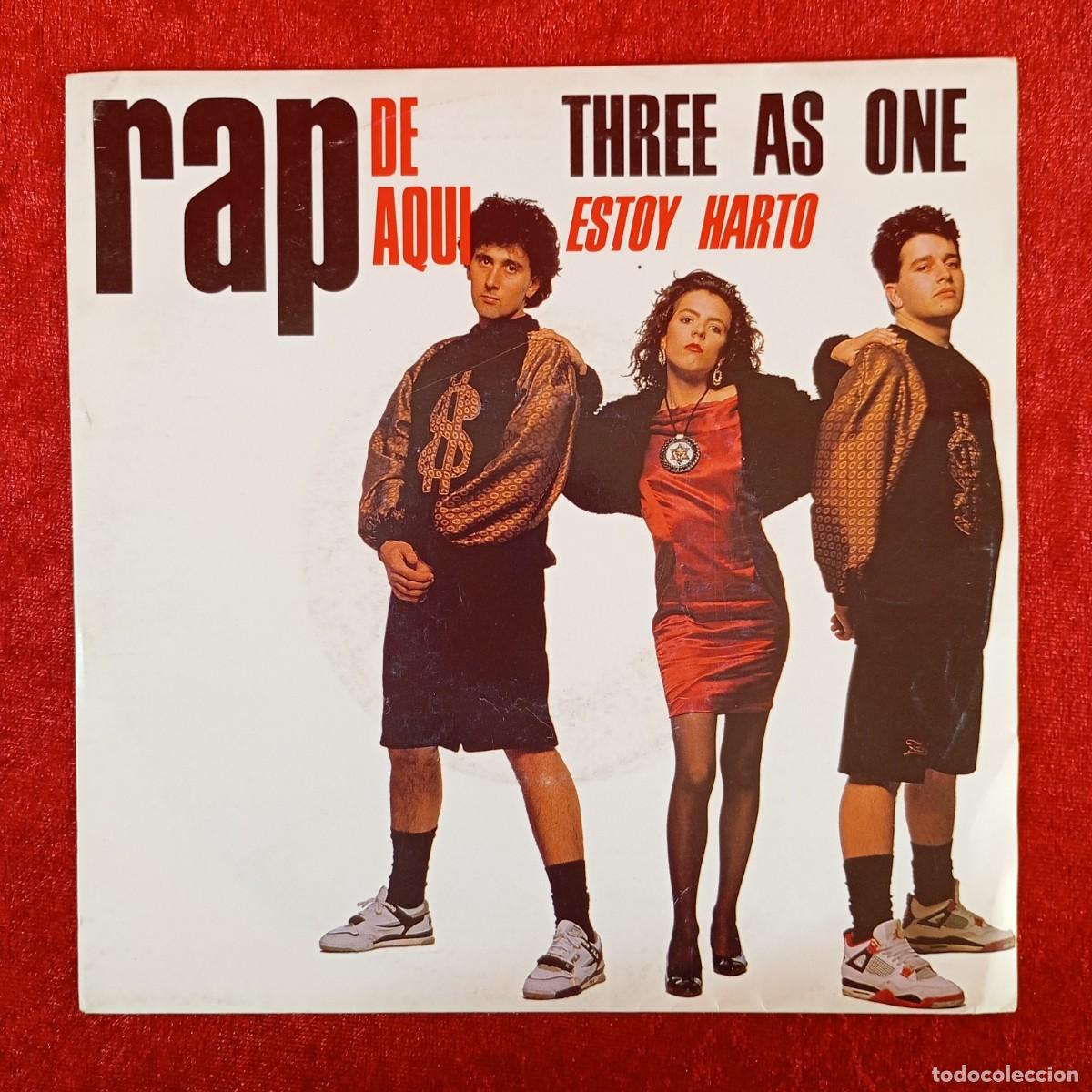 Discos de vinilo: RAP DE AQUI - THREE AS ONE - ESTOY HARTO - 113320 (1A) - SINGLE - DISCO VINILO / 4352