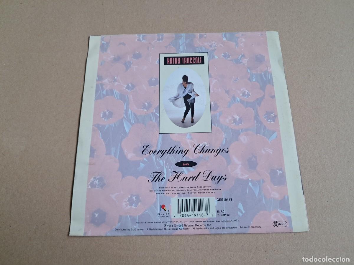 Discos de vinilo: KATHY TROCCOLI - EVERYTHING CHANGES SINGLE 1991 EDICION EUROPEA - Foto 3