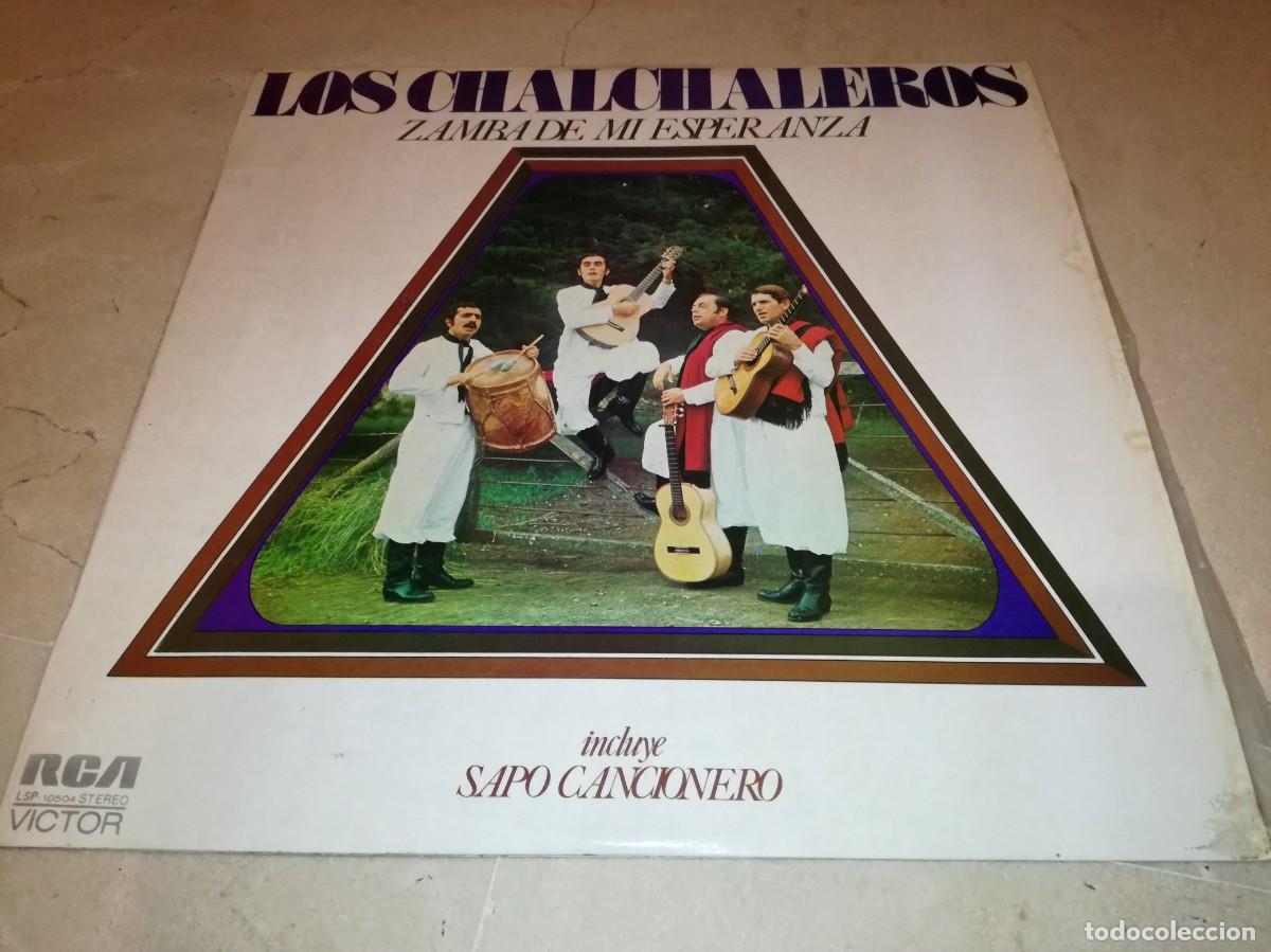 Discos de vinilo: LOS CHALCHALEROS-ZAMBA DE MI ESPERANZA-ORIGINAL ESPA&Ntilde;OL 1973-EN MUY BUEN ESTADO
