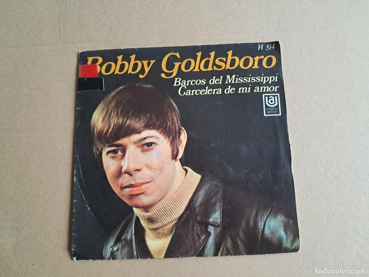 Discos de vinilo: BOBBY GOLDSBORO - BARCOS DEL MISSISSIPPI SINGLE 1969 EDICION ESPA&Ntilde;OLA