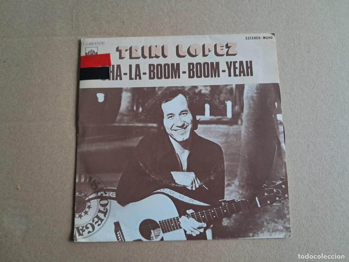 Discos de vinilo: TRINI LOPEZ - SHA LA BOOM BOOM YEAH SINGLE 1976 EDICION ESPA&Ntilde;OLA