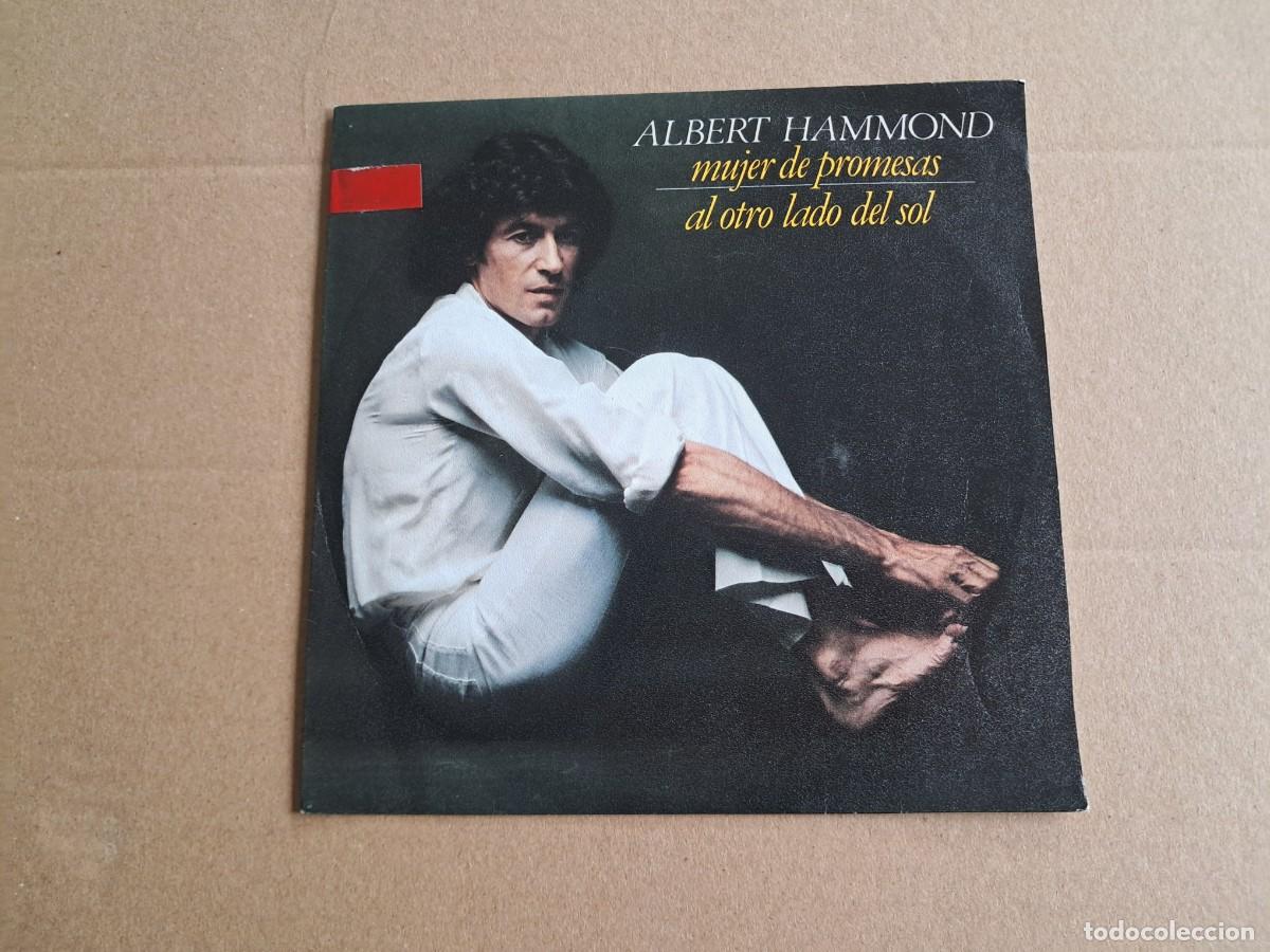 Discos de vinilo: ALBERT HAMMOND - MUJER DE PROMESAS SINGLE 1979 EDICION ESPA&Ntilde;OLA