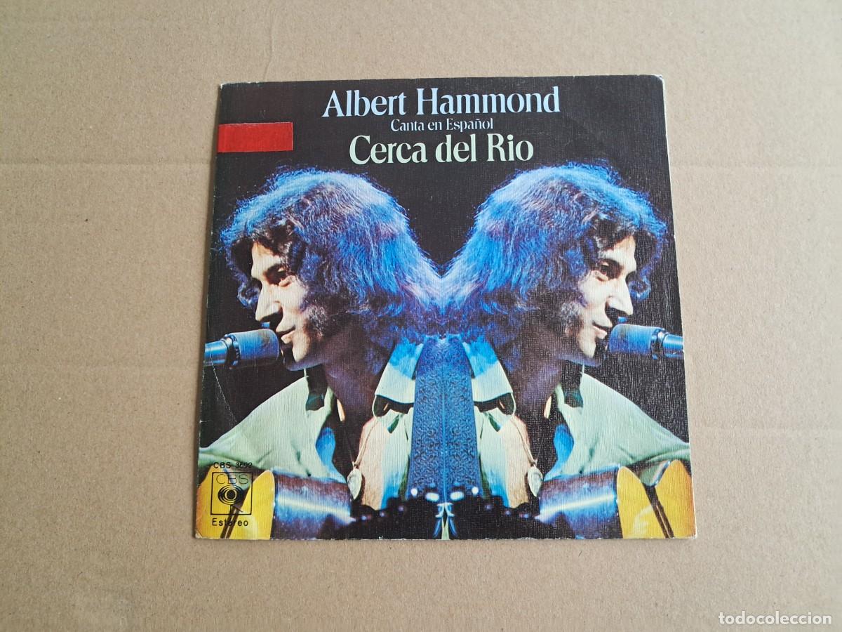 Discos de vinilo: ALBERT HAMMOND - CERCA DEL RIO SINGLE 1975 EDICION ESPA&Ntilde;OLA