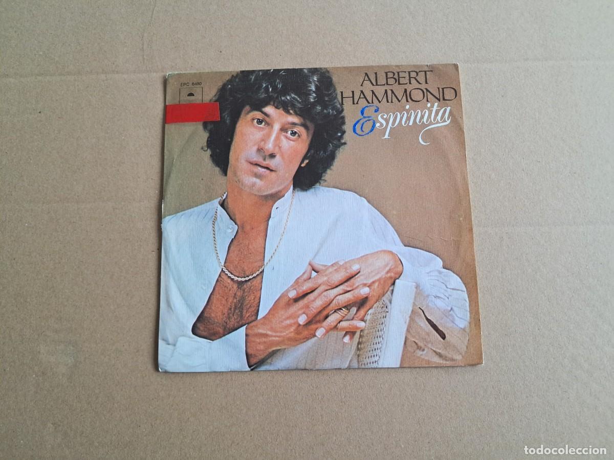 Discos de vinilo: ALBERT HAMMOND - ESPINITA SINGLE 1978 EDICION ESPA&Ntilde;OLA