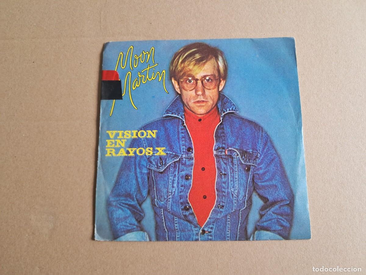 Discos de vinilo: MOON MARTIN - VISION EN RAYOS X SINGLE 1982 EDICION ESPA&Ntilde;OLA