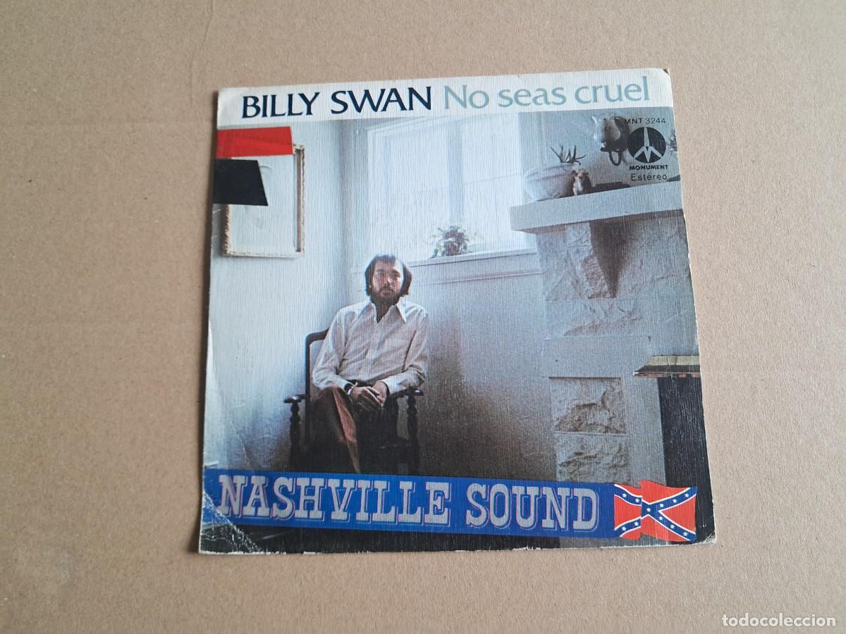 Discos de vinilo: BILLY SWAN - NO SEAS CRUEL SINGLE 1976 EDICION ESPA&Ntilde;OLA