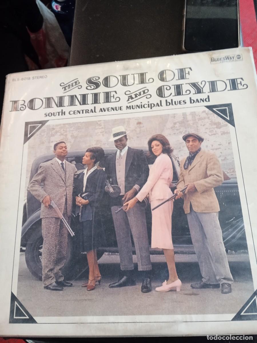 Discos de vinilo: SOUTH CENTRAL AVENUE MUNICIPAL BLUES BAND- THE SOUL OF BONNIE & CLYDE. LP