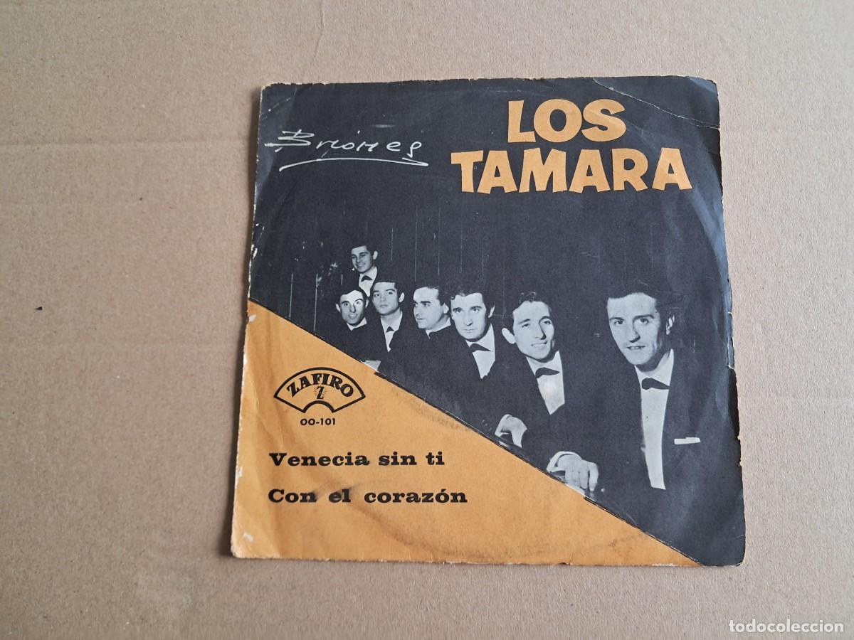 Discos de vinilo: LOS TAMARA - VENECIA SIN TI SINGLE 1965