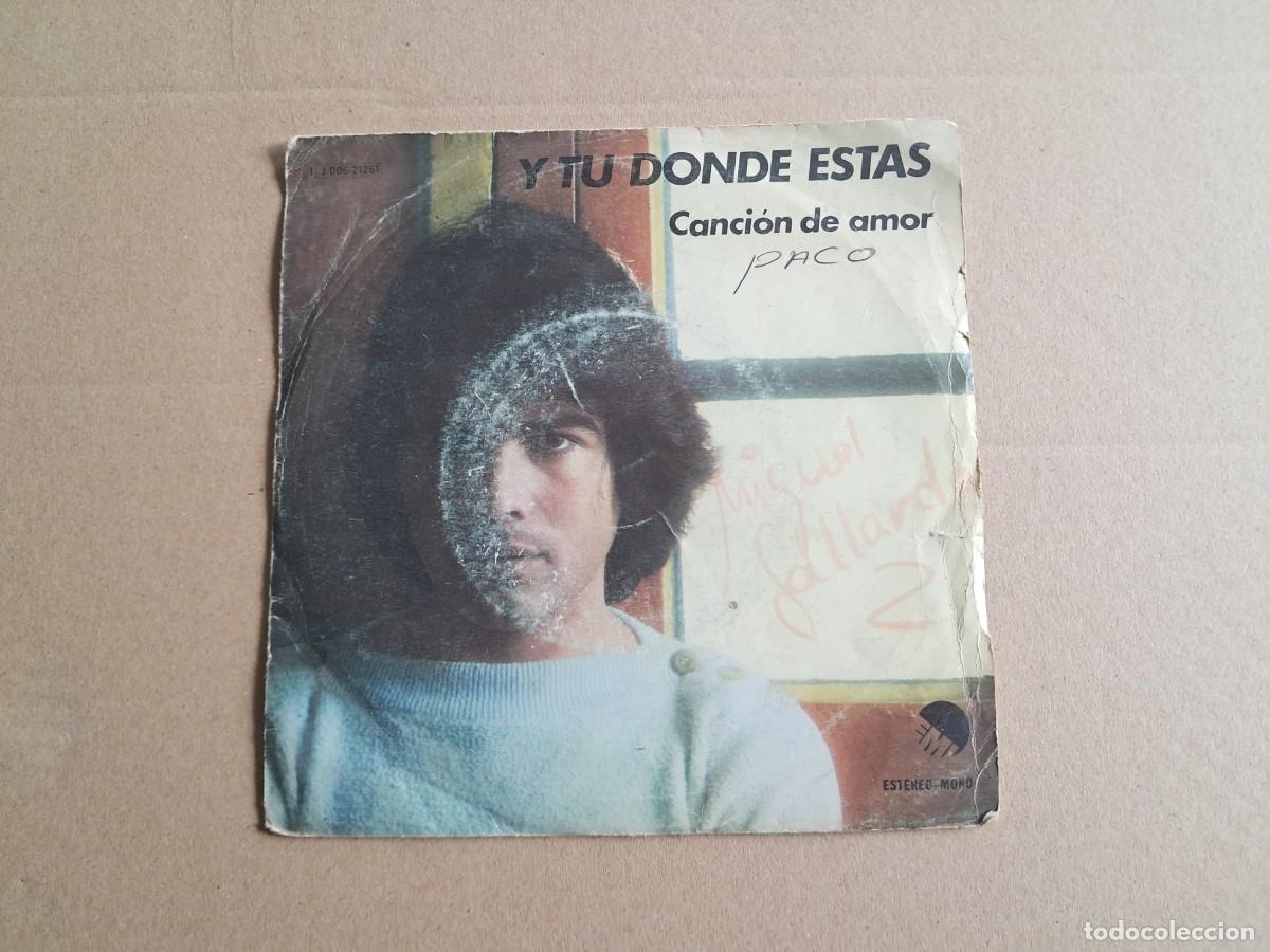 Discos de vinilo: MIGUEL GALLARDO - Y TU DONDE ESTAS SINGLE 1978