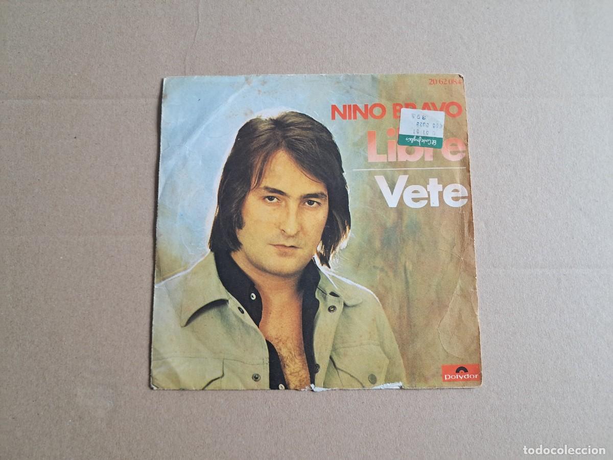 Discos de vinilo: NINO BRAVO - LIBRE SINGLE 1972