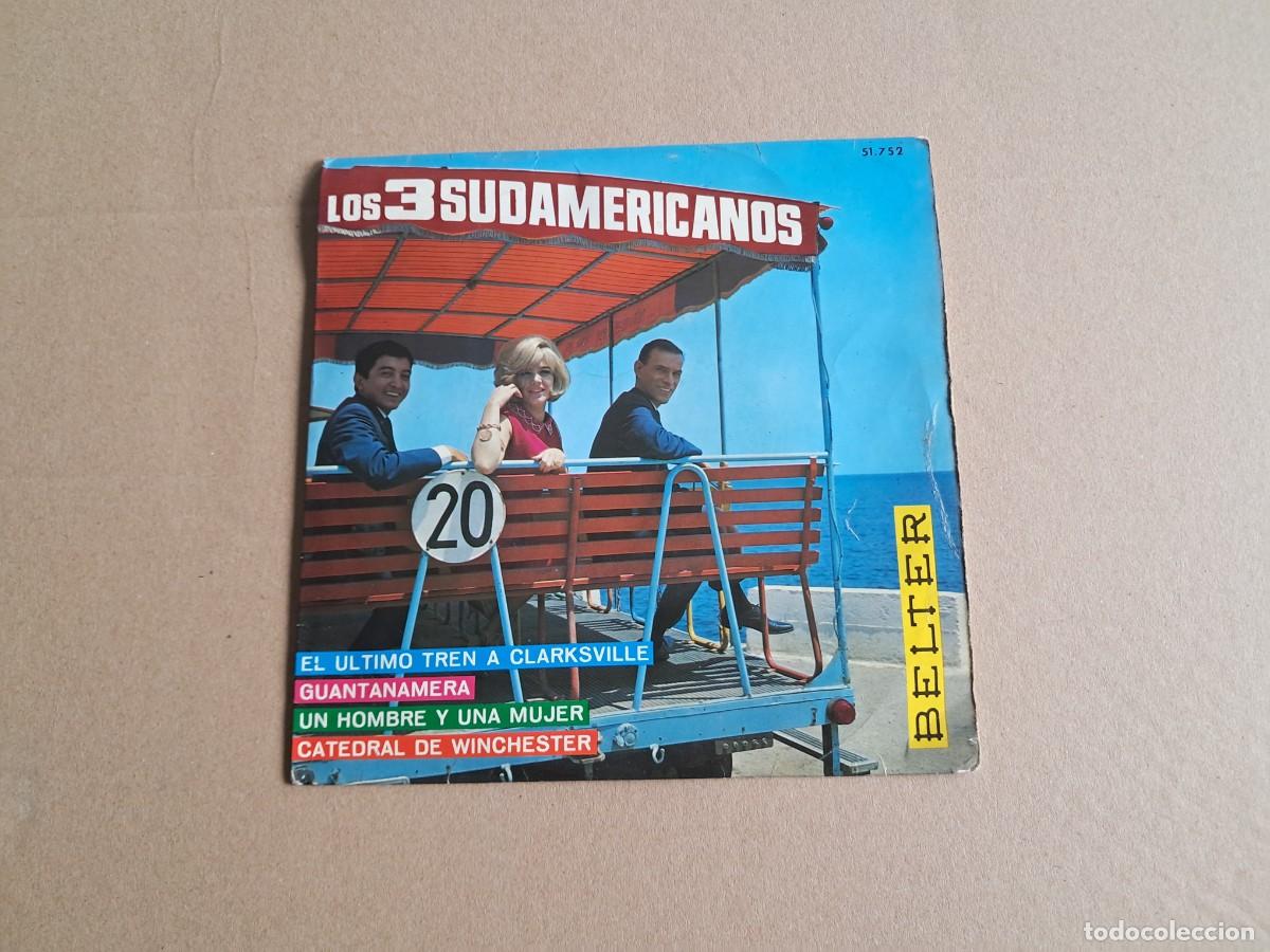Discos de vinilo: LOS 3 SUDAMERICANOS - EL ULTIMO TREN A CLARSVILLE EP 4 TEMAS 1967