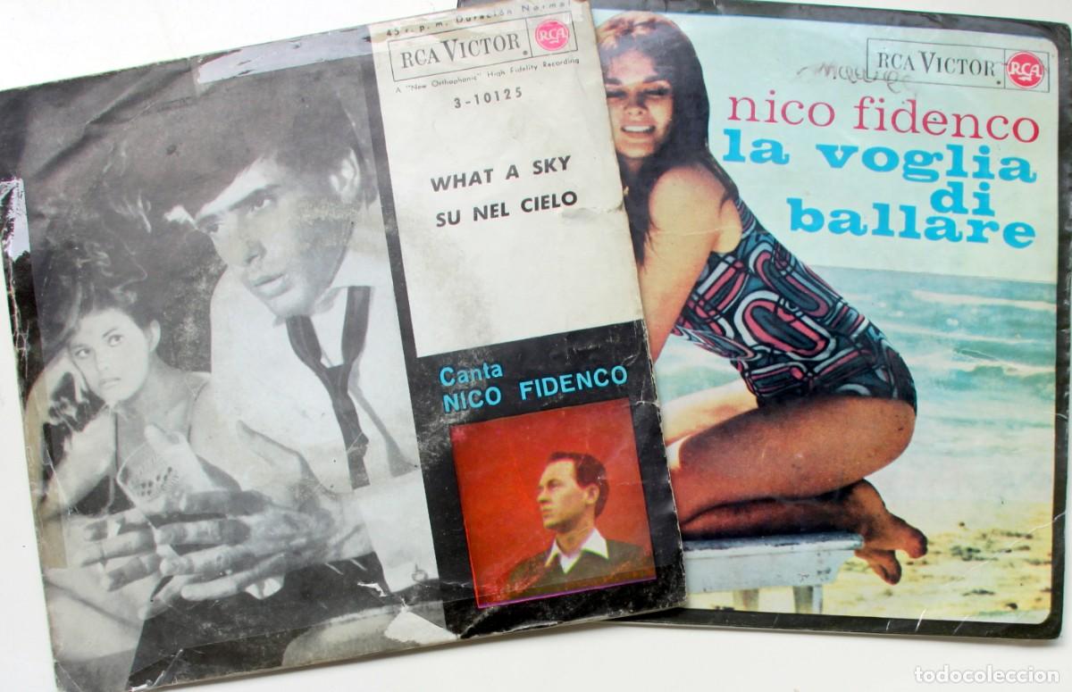 Discos de vinilo: NICO FIDENCO: WHAT A SKY / SU NEL CIELO // LA VOGLIA DI BALLARE &ndash; CELESTINA/L'UOMO CHE NON SAPEVA...