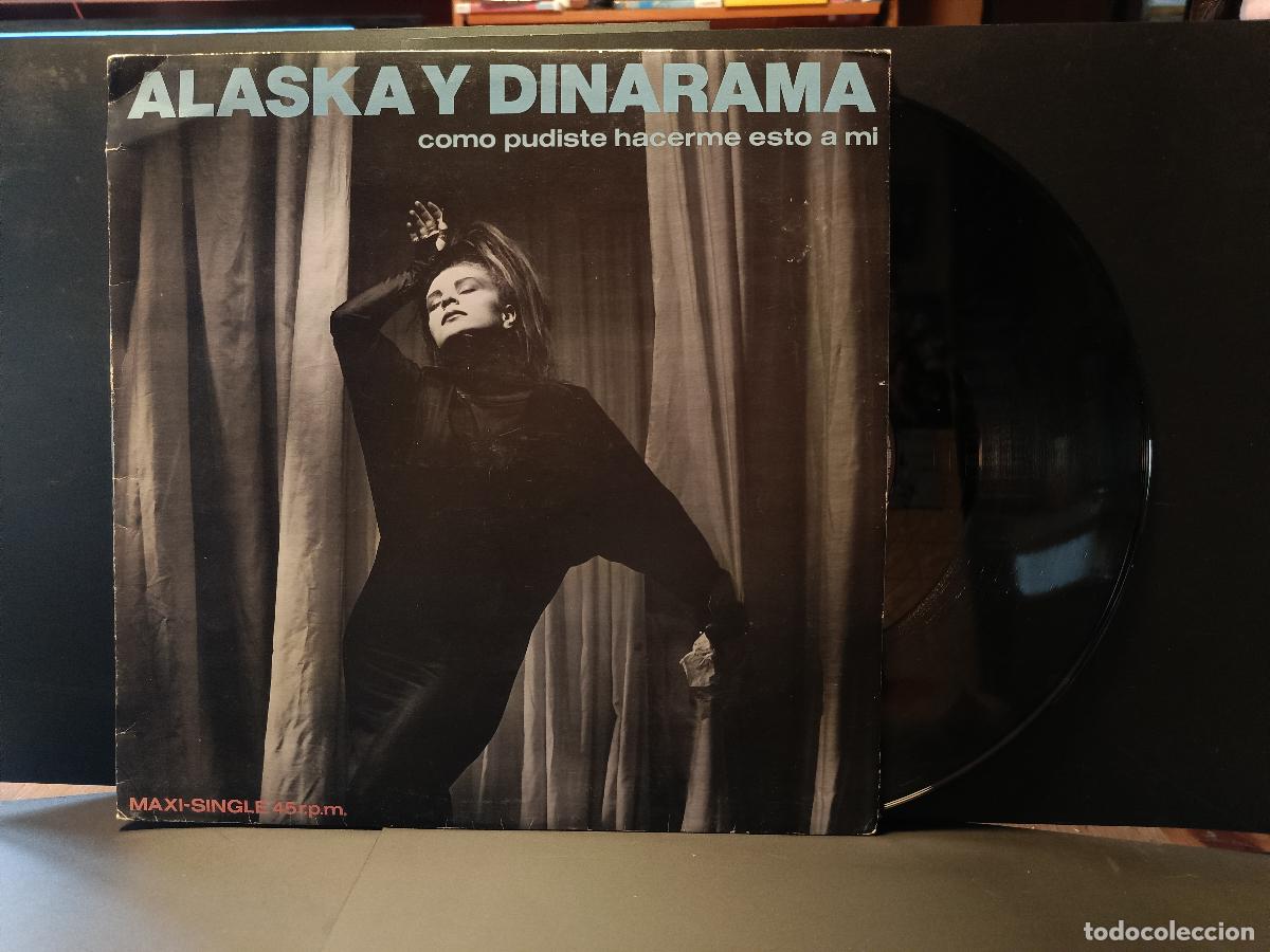 Discos de vinilo: ALASKA Y DINARAMA COMO PUDISTE HACERME ESTO A MI MAXI 184 PDELUXE