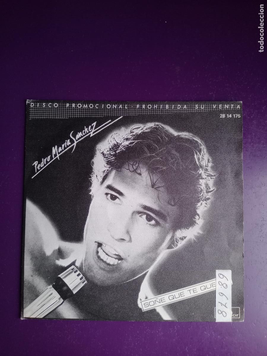 Discos de vinilo: Pedro Mar&iacute;a S&aacute;nchez &ndash; So&ntilde;e Que Te Queria - Sg POLYDOR 1979 - POP DISCO - TV CINE