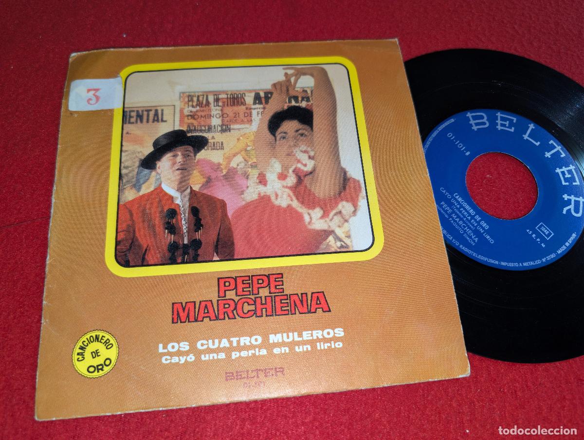 Discos de vinilo: PEPE MARCHENA Los cuatro muleros/Cayo una perla en un lirio 7'' SINGLE 1971 Belter