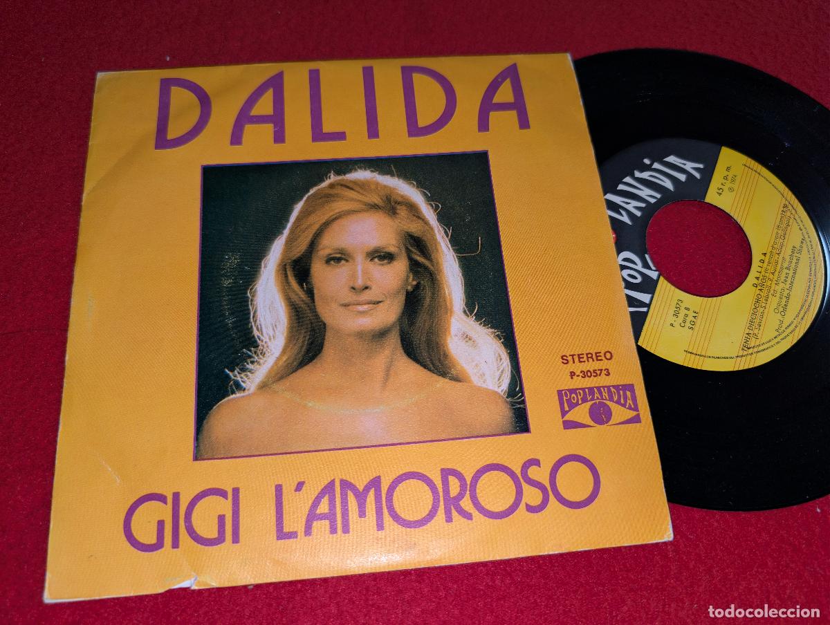 Discos de vinilo: DALIDA Gigi l'amoroso/Tenia 18 dieciocho a&ntilde;os 7'' SINGLE 1974 Poplandia ESPA&Ntilde;A SPAIN