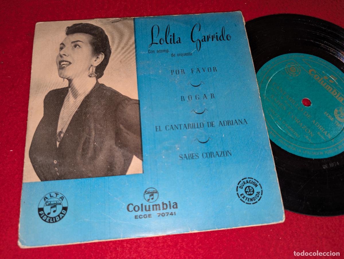 Discos de vinilo: LOLITA GARRIDO Por favor/Rogar/Cantarillo de Adriana/Sabes corazon EP 7'' 195? Columbia