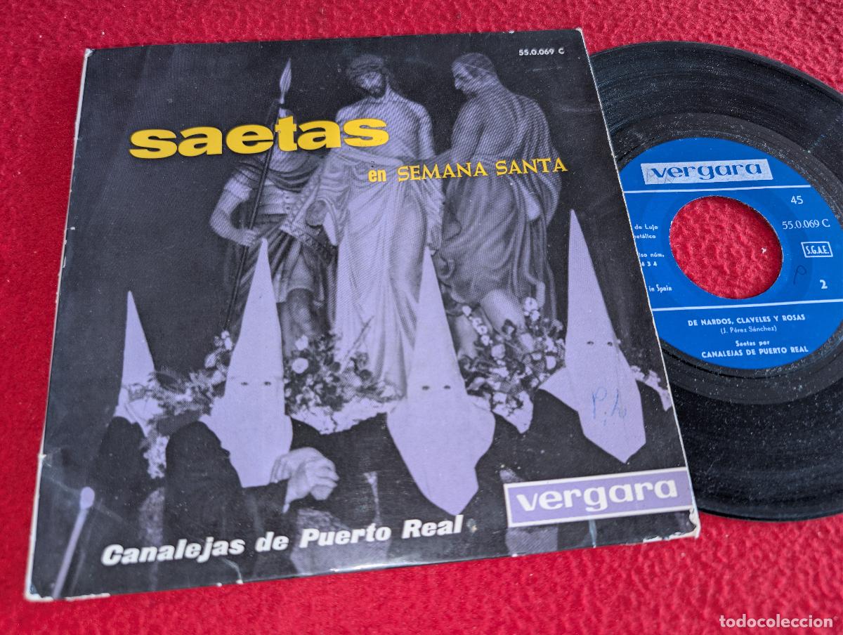 Discos de vinilo: CANALEJAS DE PUERTO REAL Saetas Semana Santa. Pilatos fue el que firmo/De nardos,... EP 7'' 1963 Ver