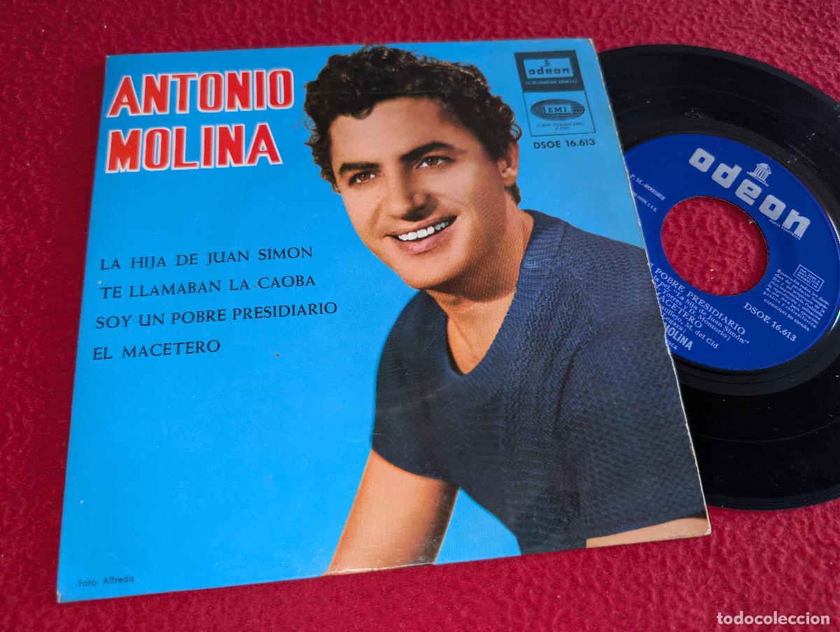 Discos de vinilo: ANTONIO MOLINA La hija de Juan Simon/Te llamaban la caoba +2 EP 7'' 1964 Odeon